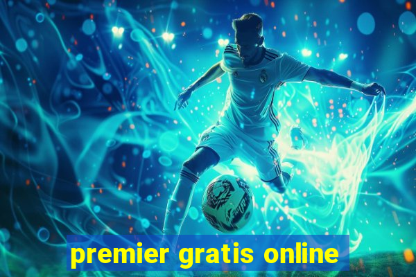 premier gratis online